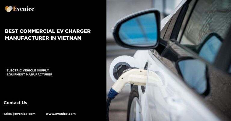 Best Commercial EV Charger Manufacturer In Vietnam • EVCNICE